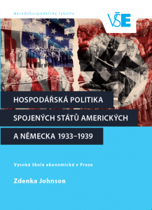 „Hospodářská politika Spojených států amerických a Německa 1933-1939“, nová monografie KHD od Ing. Zdenky Johnson, Ph.D.