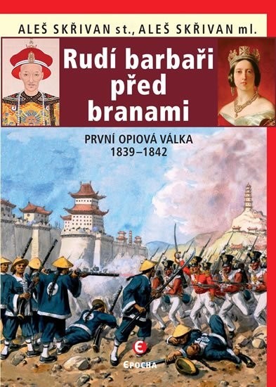 „Rudí barbaři před branami: první opiová válka 1839-1842“, nová publikace KHD od prof. Aleše Skřivana